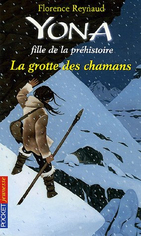 Yona, fille de la préhistoire. Vol. 3. La grotte des chamans