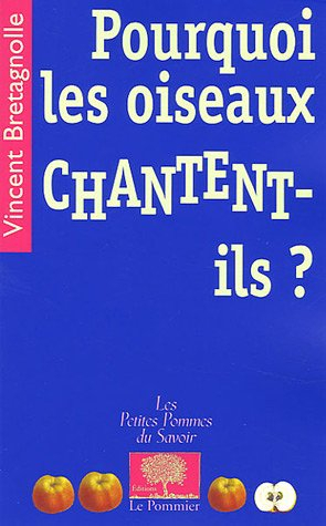 Pourquoi les oiseaux chantent-ils ?