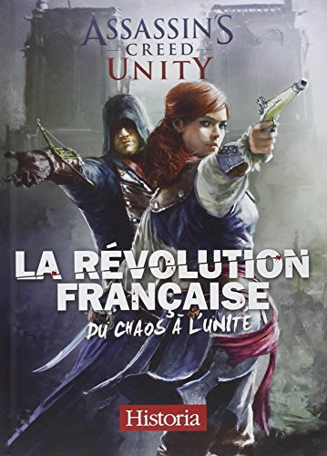 La Révolution française, du chaos à l'unité : Assassin's creed unity
