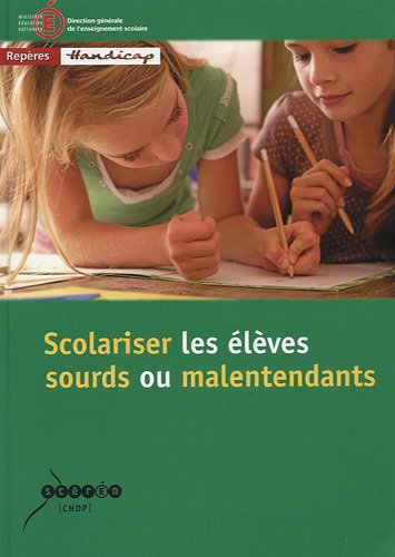 Scolariser les élèves sourds ou malentendants