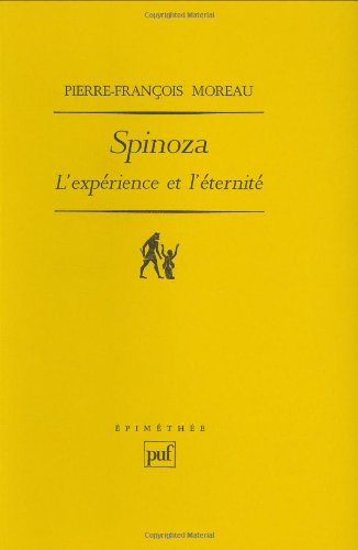 Spinoza : l'expérience et l'éternité