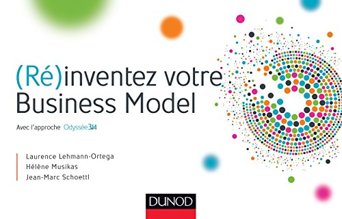 (Ré)inventez votre business model : avec l'approche Odyssée 3.14