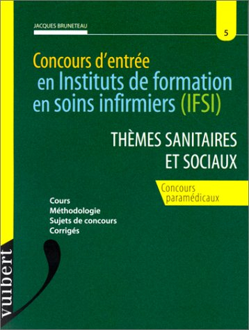 concours d'entree en instituts de formation en soins infirmiers (ifsi) : themes sanitaires et sociau