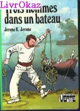 trois hommes dans un bateau (bibliothèque verte)