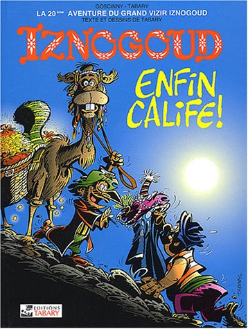 iznogoud, tome 20 : iznogoud enfin calife !