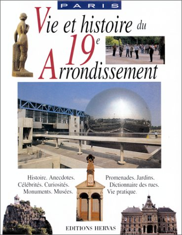 Vie et histoire du XIXe arrondissement
