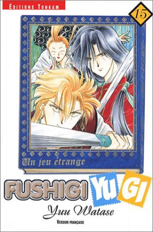 Fushigi Yugi : un jeu étrange. Vol. 15