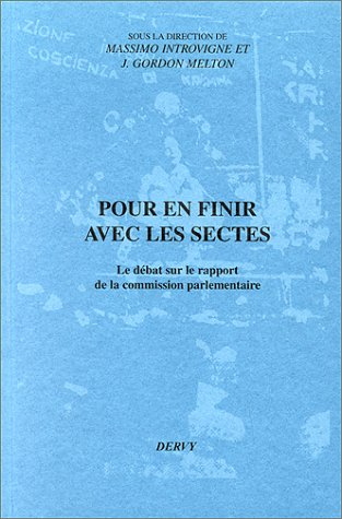 Pour en finir avec les sectes : débat sur le rapport de la commission parlementaire