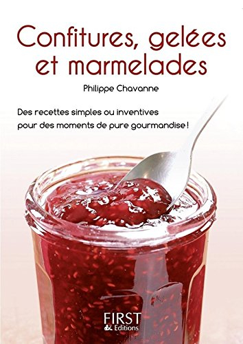 Confitures, gelées et marmelades : des recettes simples ou inventives pour des moments de pure gourm