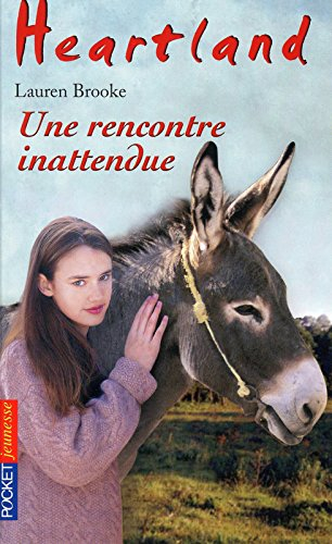 Heartland : le pays où l'amour des chevaux guérit toutes les blessures. Vol. 38. Une rencontre inatt