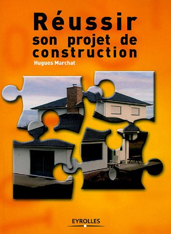 Réussir son projet de construction