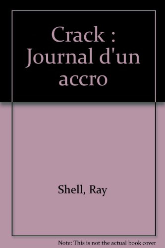 Crack : journal d'un accro