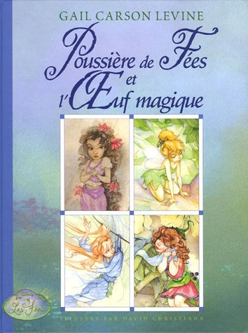 Poussière de fées et l'oeuf magique