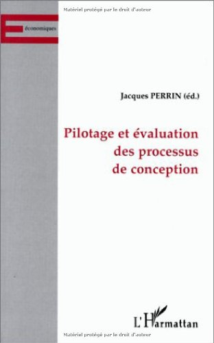 Pilotage et évaluation des processus de conception