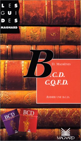 BCD, CQFD : animer une BCD