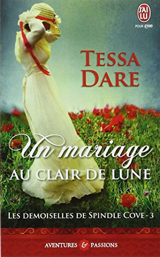 Les demoiselles de Spindle Cove. Vol. 3. Un mariage au clair de lune