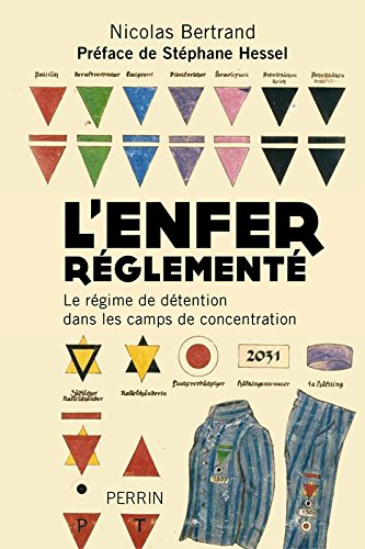 L'enfer réglementé : le régime de détention dans les camps de concentration