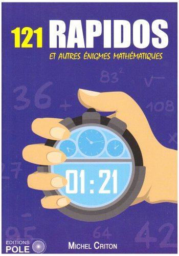 121 rapidos : et autres énigmes mathématiques
