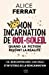 Mon Incarnation de Roi-Soleil: Quand la fiction rejoint la réalité