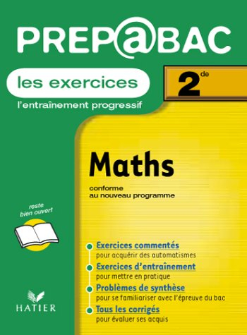 Mathématiques, 2de : les exercices : édition incluant les aménagements de programme de 2000