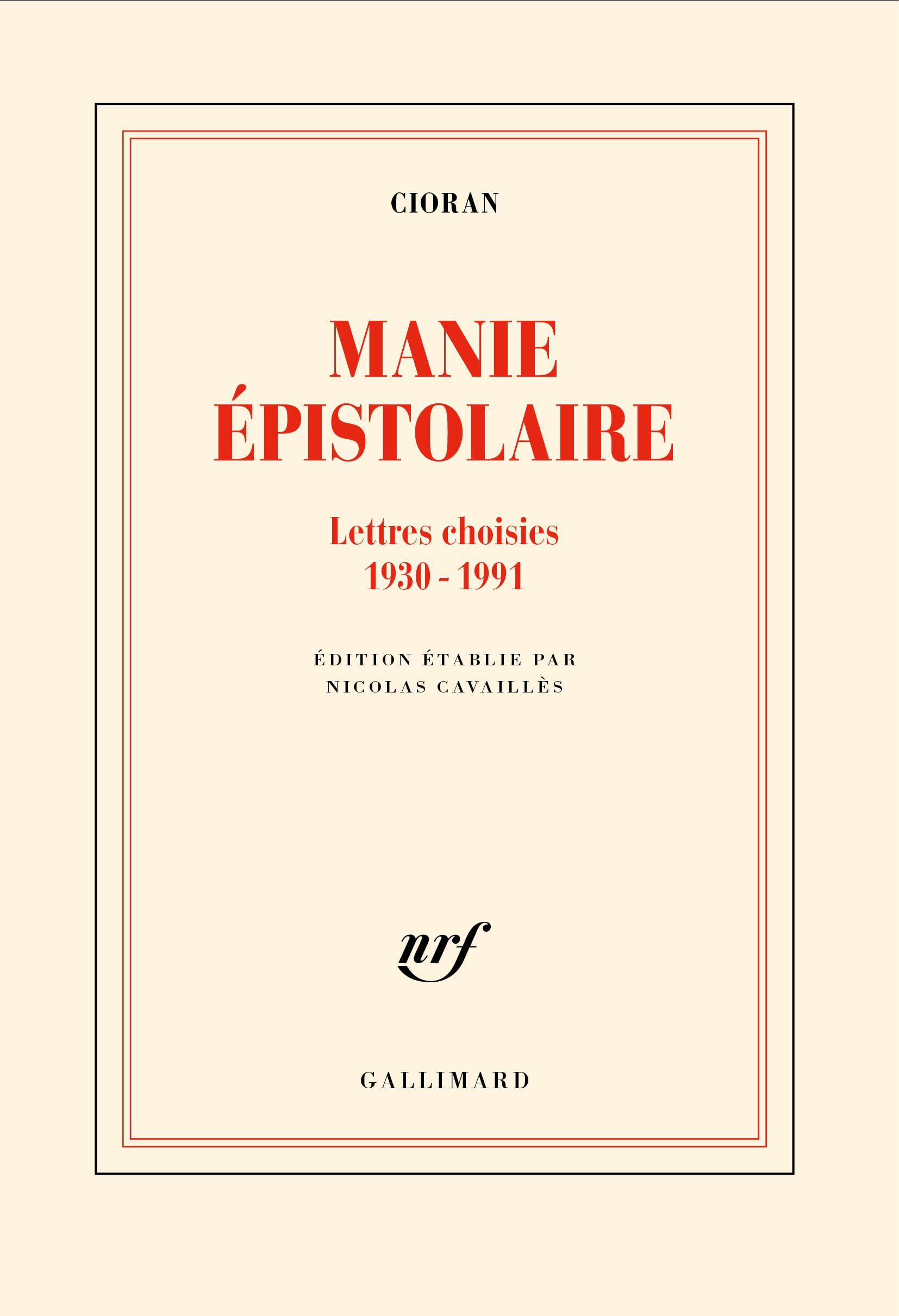 Manie épistolaire : lettres choisies, 1930-1991