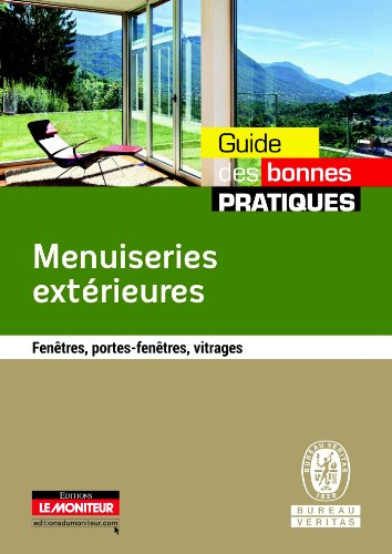 Menuiseries extérieures : fenêtres, portes-fenêtres, vitrages