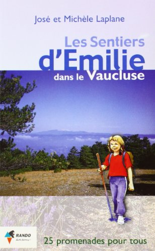 Les sentiers d'Emilie dans le Vaucluse