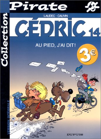 bd pirate : cédric, tome 14 : au pied, j'ai dit!