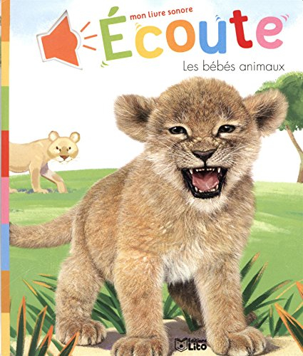 Ecoute les bébés animaux