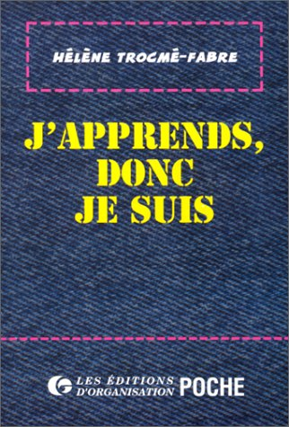 J'apprends, donc je suis : introduction à la neuropédagogie