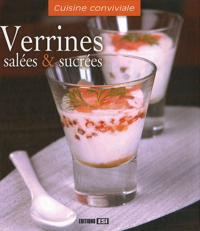 Verrines salées & sucrées