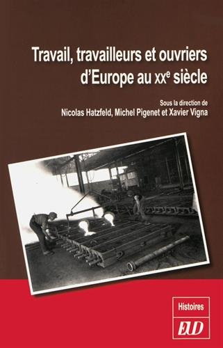 Travail, travailleurs et ouvriers d'Europe au XXe siècle