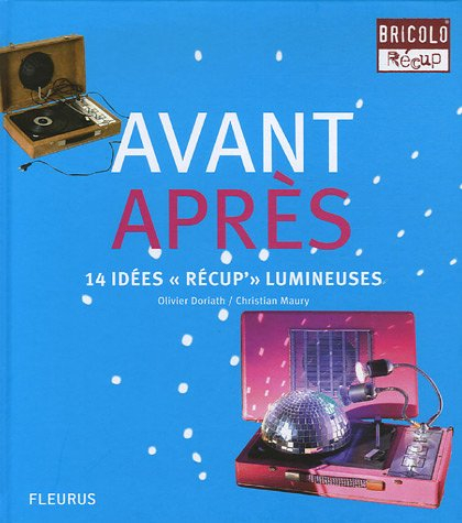 Avant, après : 14 idées récup' lumineuses