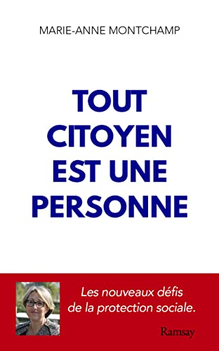 Tout citoyen est une personne : la France face aux défis de sa protection sociale