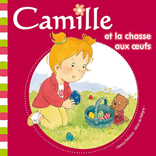 Camille. Camille et la chasse aux oeufs