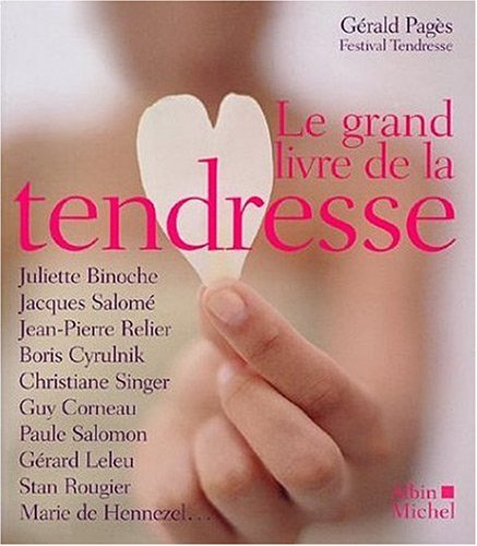 Le grand livre de la tendresse