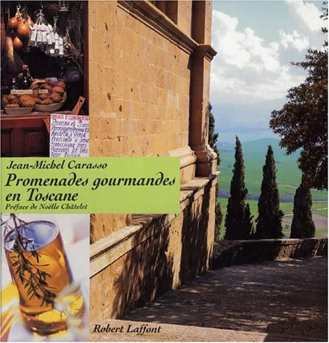 Promenades gourmandes en Toscane