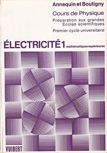 Cours de sciences physiques à l'usage des étudiants des classes de mathématiques spéciales MM' et PP