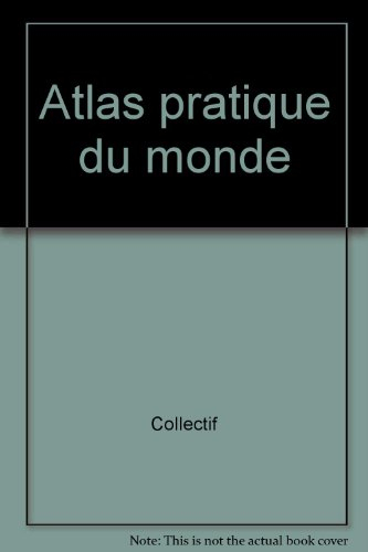 Atlas pratique du monde