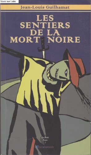 Les sentiers de la mort noire