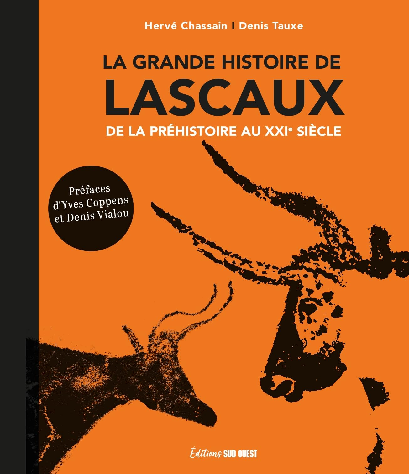 La grande histoire de Lascaux : de la préhistoire au XXIe siècle