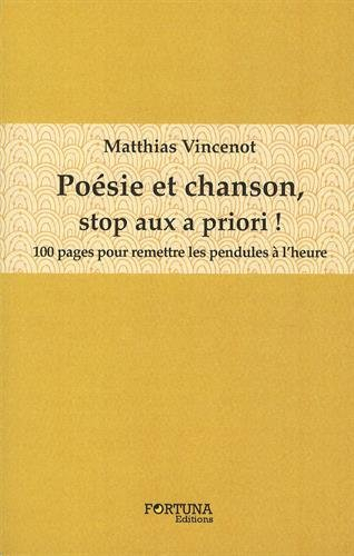Poésie et chanson, stop aux a priori ! : 100 pages pour remettre les pendules à l'heure
