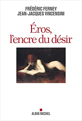 Eros, l'encre du désir