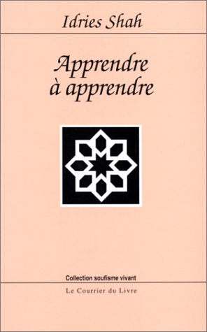 Apprendre à apprendre : psychologie et spiritualité sur la voie soufie