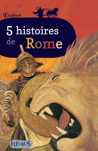 5 histoires de Rome