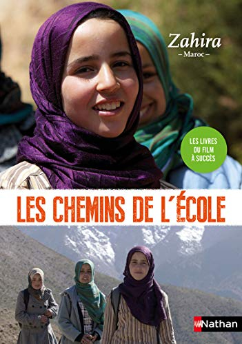 Les chemins de l'école. Zahira : Maroc