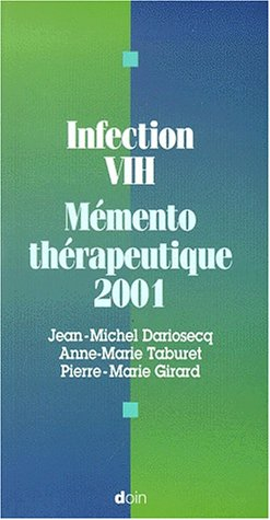 Infection VIH : mémento thérapeutique 2001