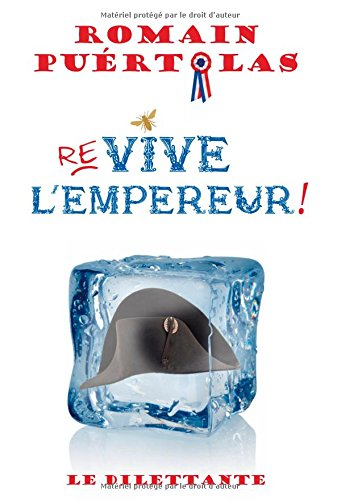 Re-vive l'Empereur !