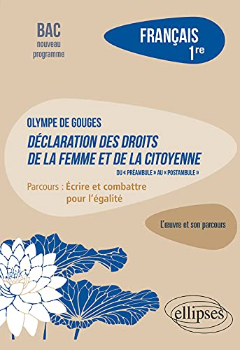 Olympe de Gouges, Déclaration des droits de la femme et de la citoyenne, du préambule au postambule 