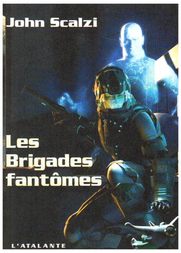 Le vieil homme et la guerre. Vol. 2. Les brigades fantômes